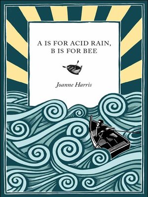 cover image of A is for Acid Rain, B is for Bee